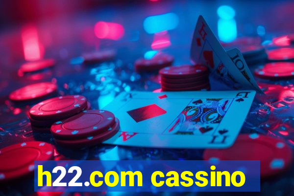 h22.com cassino